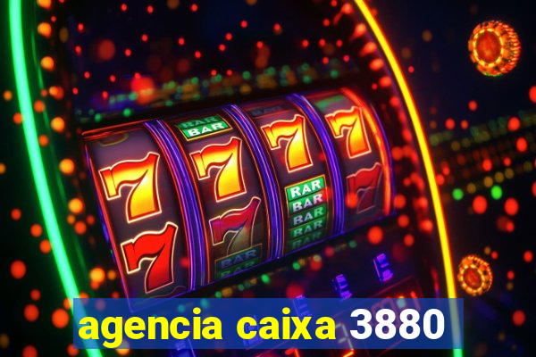 agencia caixa 3880